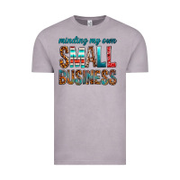 Vintage Zinc Minding My Own Small Business Vintage Tee - BundleAndBundleShop