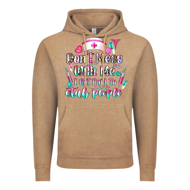 Don't Mess With Me I Get Paid To Stab People Vintage Hoodie by CowhideDigitalArt | Teevron
