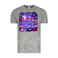 Cloud Rock Why Fall İn Love When You Can Fall Asleep Vintage Tee - FaDigitalArtStudio
