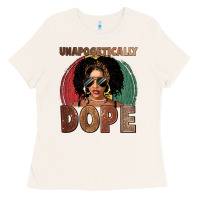 Bone Unapologetically dope Ladies Tee - FaDigitalArtStudio