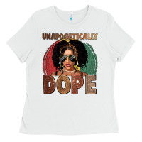 White Unapologetically dope Ladies Tee - FaDigitalArtStudio