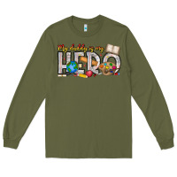 Army Green My Daddy is my Hero Teacher Long Sleeve Tee - CowhideDigitalArt