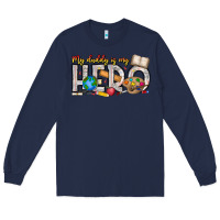 Navy My Daddy is my Hero Teacher Long Sleeve Tee - CowhideDigitalArt