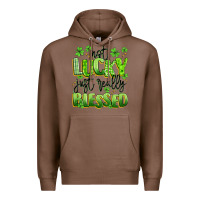 Chestnut not lucky just really blessed Premium Hoodie - Artiststas