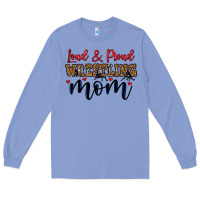 Colony Blue loud and proud wrestling mom Long Sleeve Tee - LillyAllenDesigns