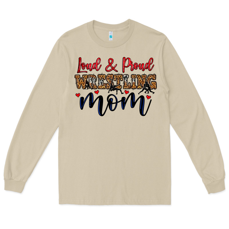 Loud And Proud Wrestling Mom Long Sleeve Tee by LillyAllenDesigns | Teevron