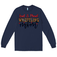 Navy loud and proud wrestling mom Long Sleeve Tee - LillyAllenDesigns