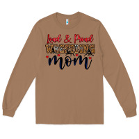 Toasted Coconut loud and proud wrestling mom Long Sleeve Tee - LillyAllenDesigns