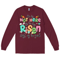 Burgundy easter he is not here for he has risen just as he Long Sleeve Tee - LillyAllenDesigns
