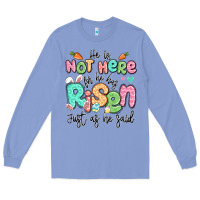 Colony Blue easter he is not here for he has risen just as he Long Sleeve Tee - LillyAllenDesigns