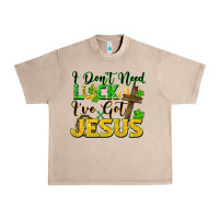 French Oak i don't need luck i've got jesus Urban Heavy Tee - FaDigitalArtStudio