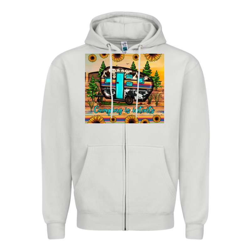 Camping Is Intents Zipper Hoodie by JahusDesignShop | Teevron