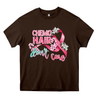 Chocolate Brown chemo hair dont care Heavy Core Tee - CowGirlArtShop
