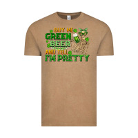 Buy Me Green Beer And Tell Me I'm Pretty Vintage Tee | Teevron