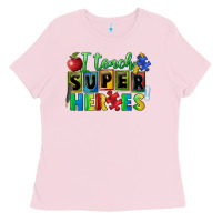 Bubblegum Pink I teach super heroes Ladies Tee - FaDigitalArtStudio