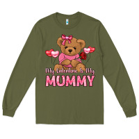 Army Green my valentine is my mummy Long Sleeve Tee - LillyAllenDesigns