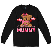 Black my valentine is my mummy Long Sleeve Tee - LillyAllenDesigns