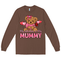 Chestnut my valentine is my mummy Long Sleeve Tee - LillyAllenDesigns