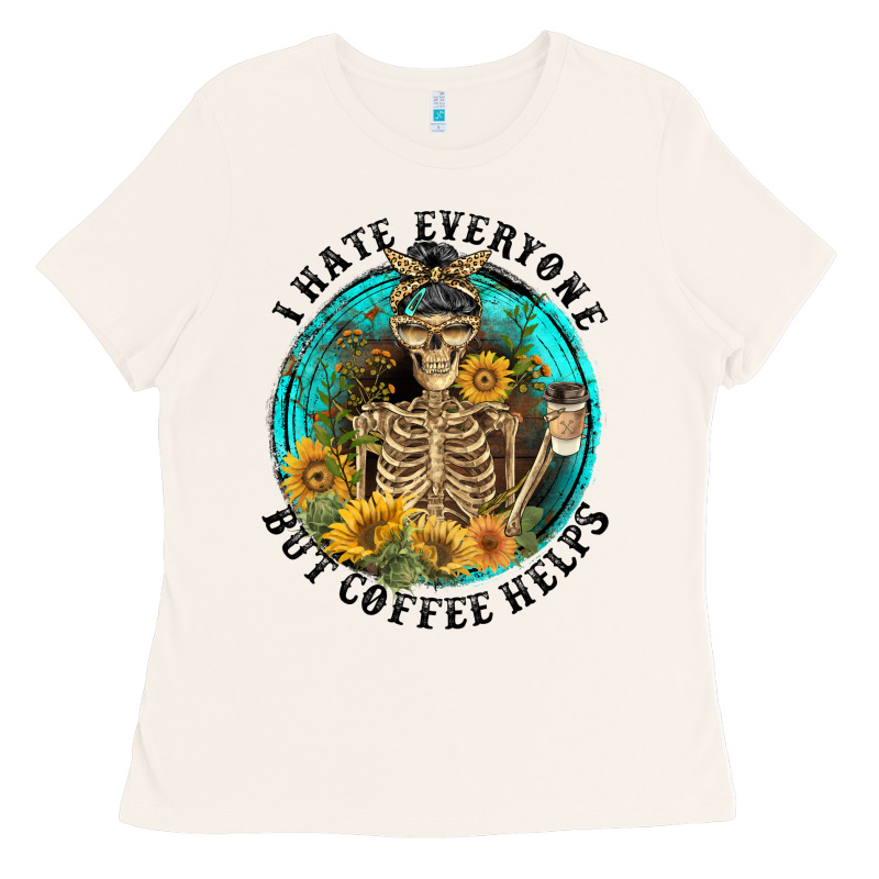 I Hate Everyone But Coffee Helps Ladies Tee by FaDigitalArtStudio | Teevron