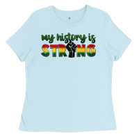Baby Blue My history is strong Ladies Tee - FaDigitalArtStudio