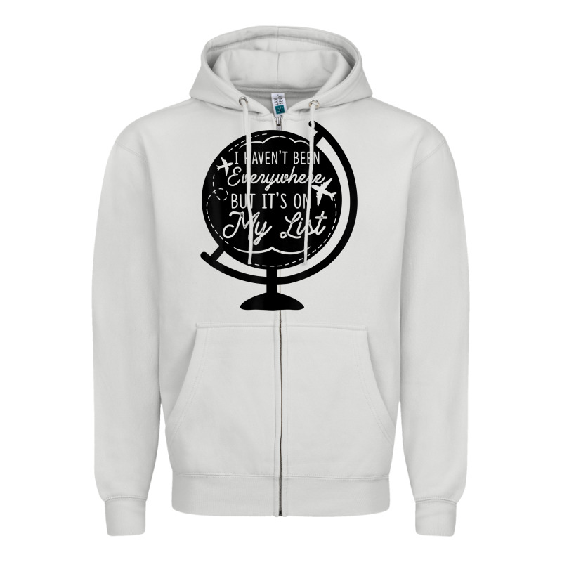 I Haven't Been Everywhere But It's On My List Travel T Shirt Zipper Hoodie by baoMotion | Teevron