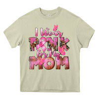 I Wear Pink For My Mom Heavy Core Tee | Teevron
