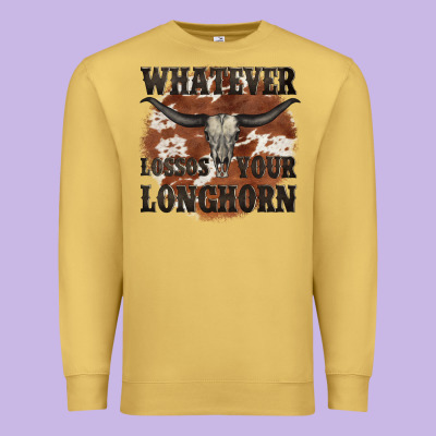 Longhorn Bullskull Whatever Lossos Your Longhorn Premium Sweatshirt Designed By Jahusdesignshop