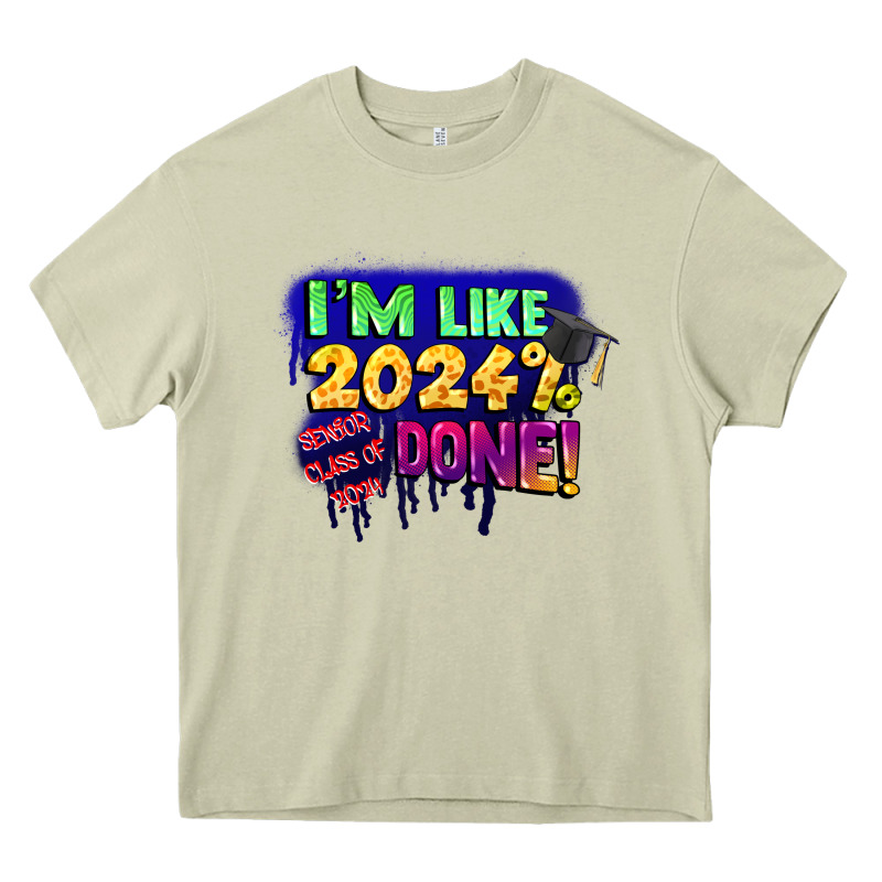 I'm Like 2024 Done Heavy Core Tee by CowGirlArtShop | Teevron