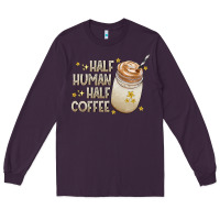 Plum Half Human Half Coffee Long Sleeve Tee - CowhideDigitalArt