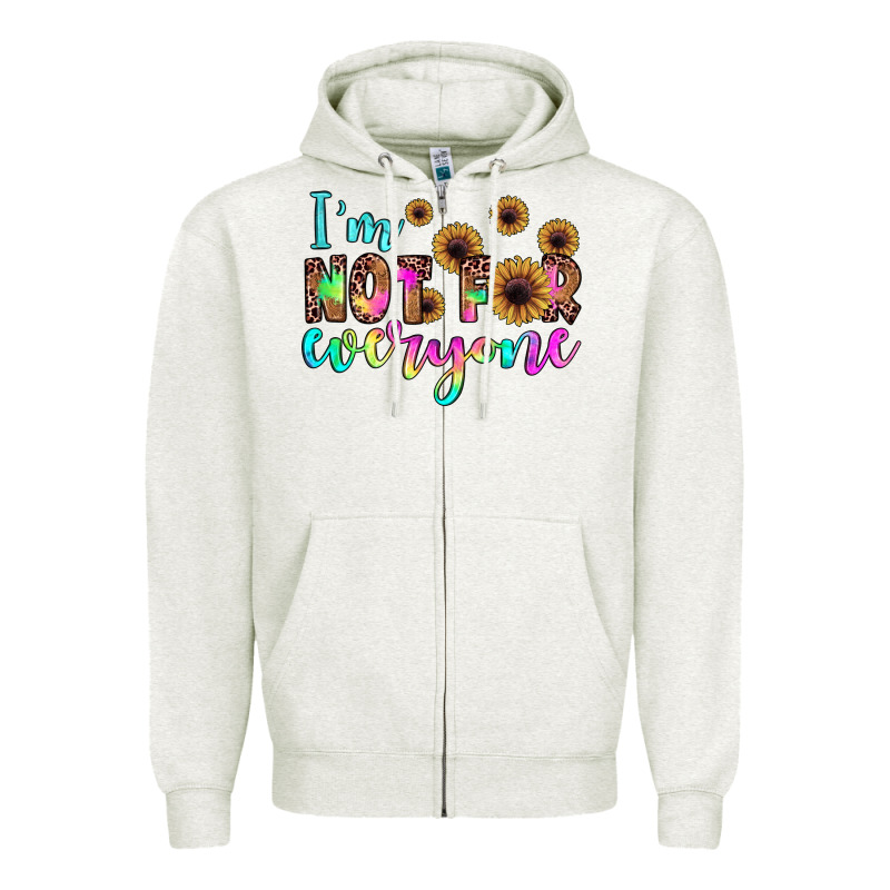 I'm Not For Everyone Zipper Hoodie by JahusDesignShop | Teevron