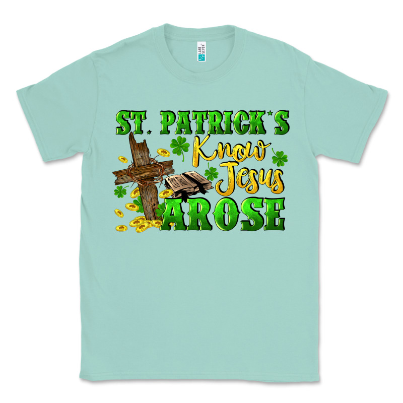 St. Patrick's Know Jesus Arose Classic Tee by CowGirlArtShop | Teevron