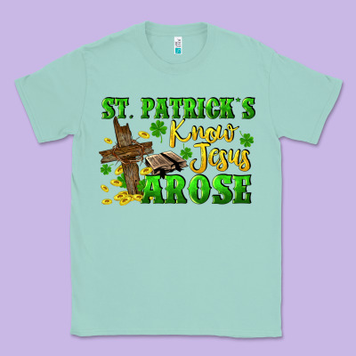 St. Patrick's Know Jesus Arose Classic Tee Designed By Cowgirlartshop