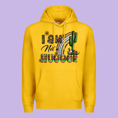 I Am Not A Hugger Premium Hoodie Designed By Cowhidedigitalart