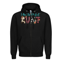 Black i am perfect aunt Zipper Hoodie - JahusDesignShop
