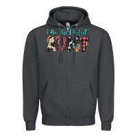 Smoke i am perfect aunt Zipper Hoodie - JahusDesignShop