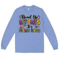 Colony Blue bead up bitches it s mardi gras Long Sleeve Tee - LillyAllenDesigns