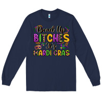 Navy bead up bitches it s mardi gras Long Sleeve Tee - LillyAllenDesigns