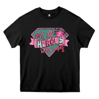 Black not all heroes wear capes Heavy Core Tee - CowGirlArtShop