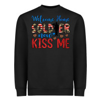 Black welcome home soldier now kiss me Heavyweight Sweatshirt - JahusDesignShop