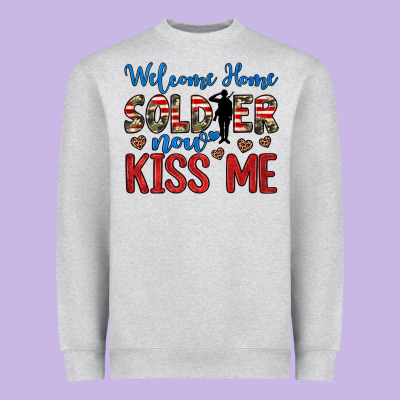 Welcome Home Soldier Now Kiss Me Heavyweight Sweatshirt Designed By Jahusdesignshop
