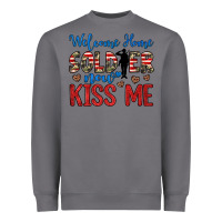 Storm welcome home soldier now kiss me Heavyweight Sweatshirt - JahusDesignShop