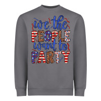 Storm we the people want to party Heavyweight Sweatshirt - JahusDesignShop