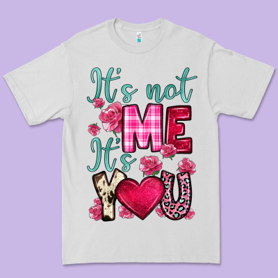 It S Not Me It S You Premium Tee Designed By Oliviacreatesart