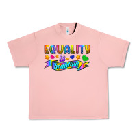 Salmon Equality Is Beautiful Urban Heavy Tee - BundleAndBundleShop