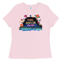 Bubblegum Pink Too cute to be neurotypical Ladies Tee - FaDigitalArtStudio