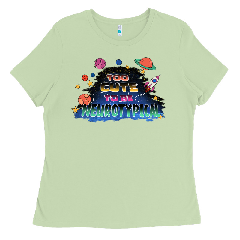 Too Cute To Be Neurotypical Ladies Tee by FaDigitalArtStudio | Teevron
