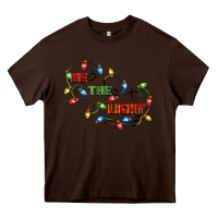 Chocolate Brown be the light Heavy Core Tee - CowGirlArtShop