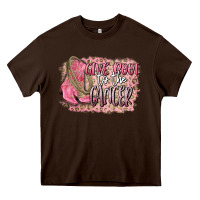 Chocolate Brown give boot to the cancer Heavy Core Tee - CowGirlArtShop