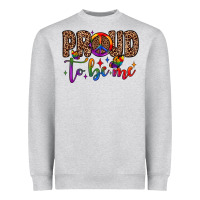 Proud To Be Me Heavyweight Sweatshirt | Teevron