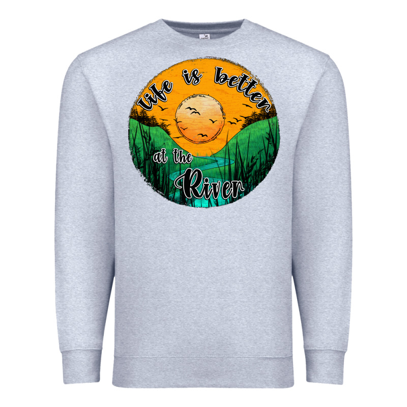 Life Is Better At The River Premium Sweatshirt by JahusDesignShop | Teevron